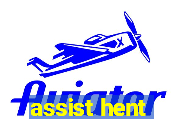 assist hent